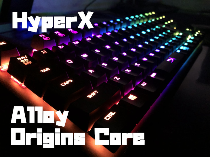 HyperX Alloy Origins Coreをレビュー
