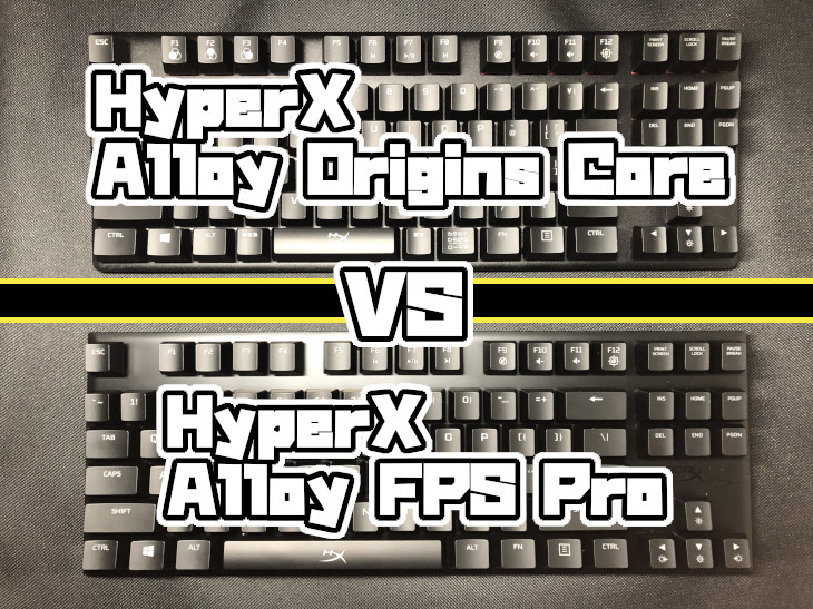 HyperX Alloy Origins Core VS HyperX Alloy FPS Pro