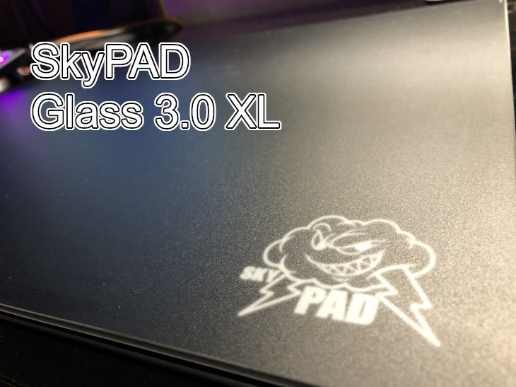 SkyPAD Glass 3.0 XLをレビュー