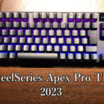 「SteelSeries Apex Pro TKL(2023)」レビュー｜ラピッドトリガー搭載キーボード